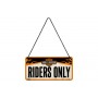 Metal Sign Harley Davidson Riders Only 20 x 10 cm - Nostalgic-Art