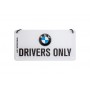 Metal Sign BMW Drivers Only 20 x 10 cm - Nostalgic-Art